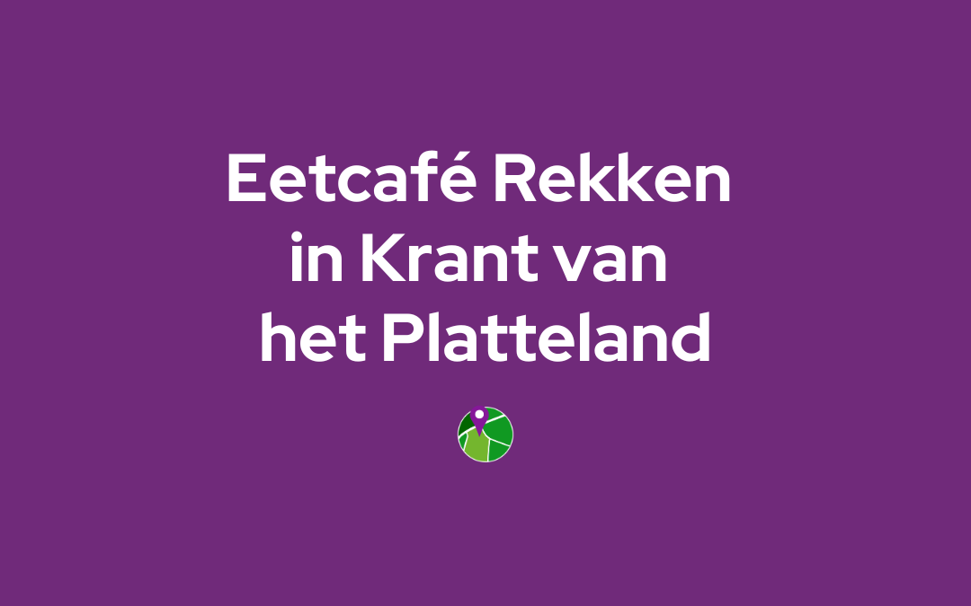 Eetcafé Rekken in de Krant van het Platteland