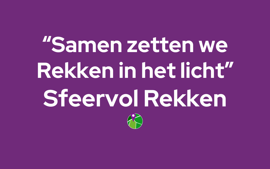 Samen zetten we Rekken in het licht – Sfeervol Rekken